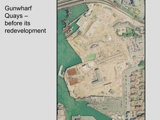 Gunwharf Quays – before its redevelopment 