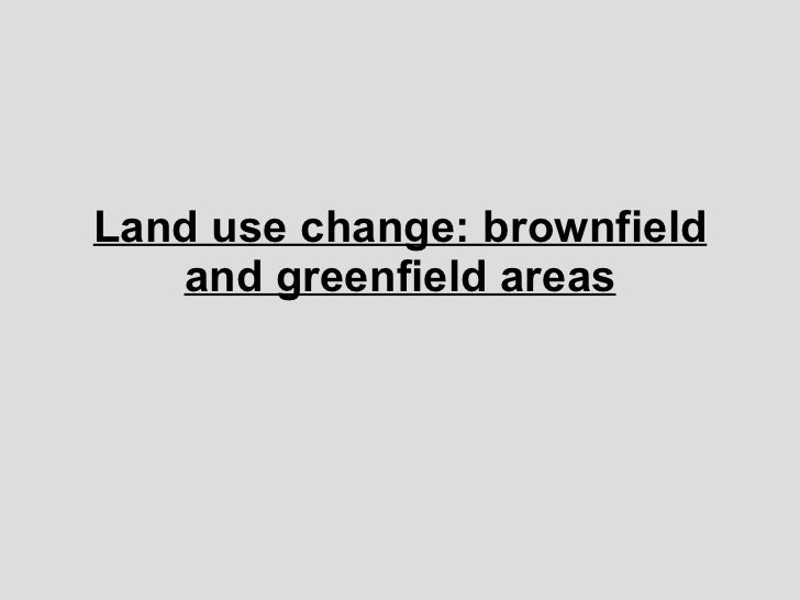 Brownfield + greenfield zones
