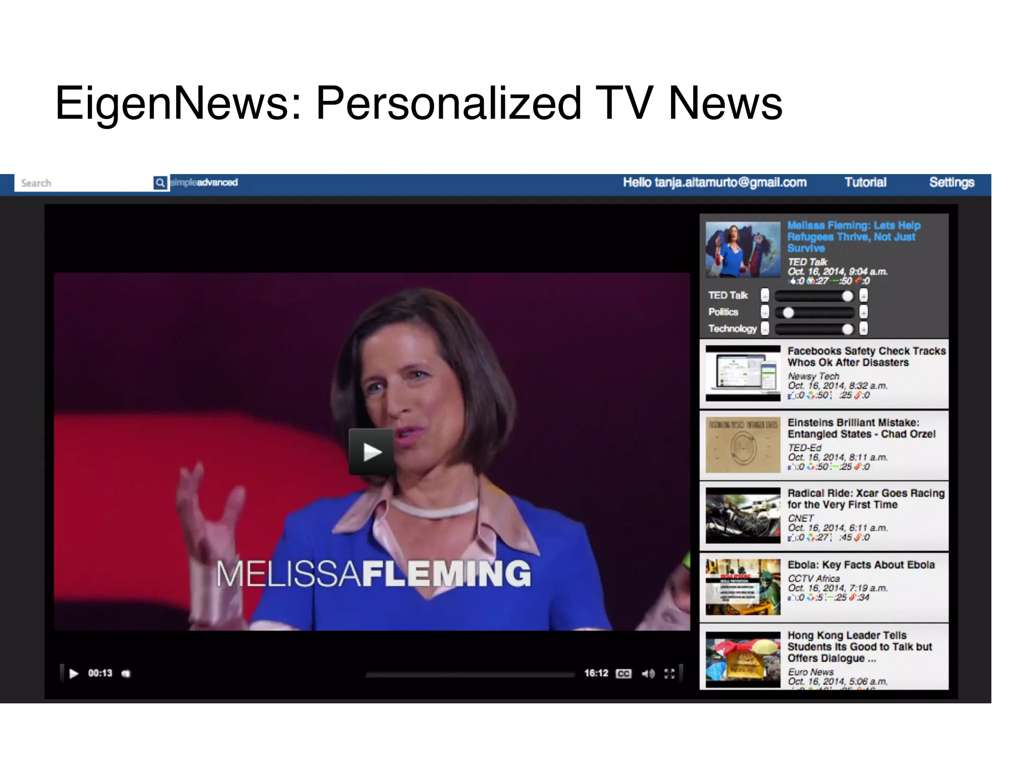 EigenNews: Personalized TV News 
 