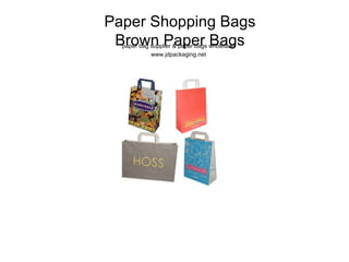 Paper Shopping Bags Brown Paper Bags paper bag supplier & paper bags wholesale www.jdpackaging.net 