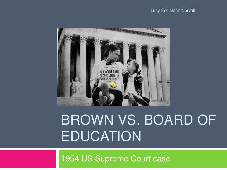 who won the brown v board of education case