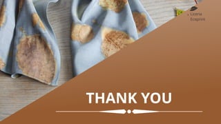 THANK YOU
Liceria
Ecoprint
 