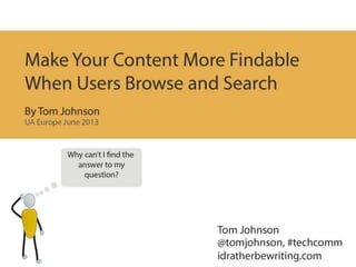 Make Your Content More Findable When Users Browse and Search