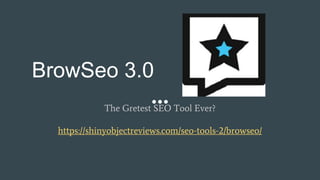 BrowSeo 3.0
The Gretest SEO Tool Ever?
https://shinyobjectreviews.com/seo-tools-2/browseo/
 
