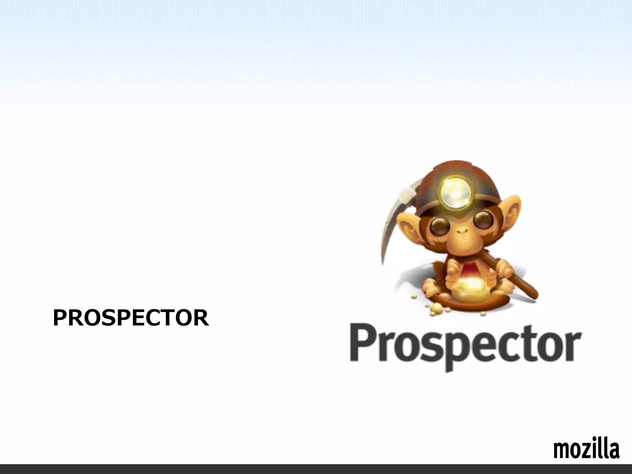 PROSPECTOR
 