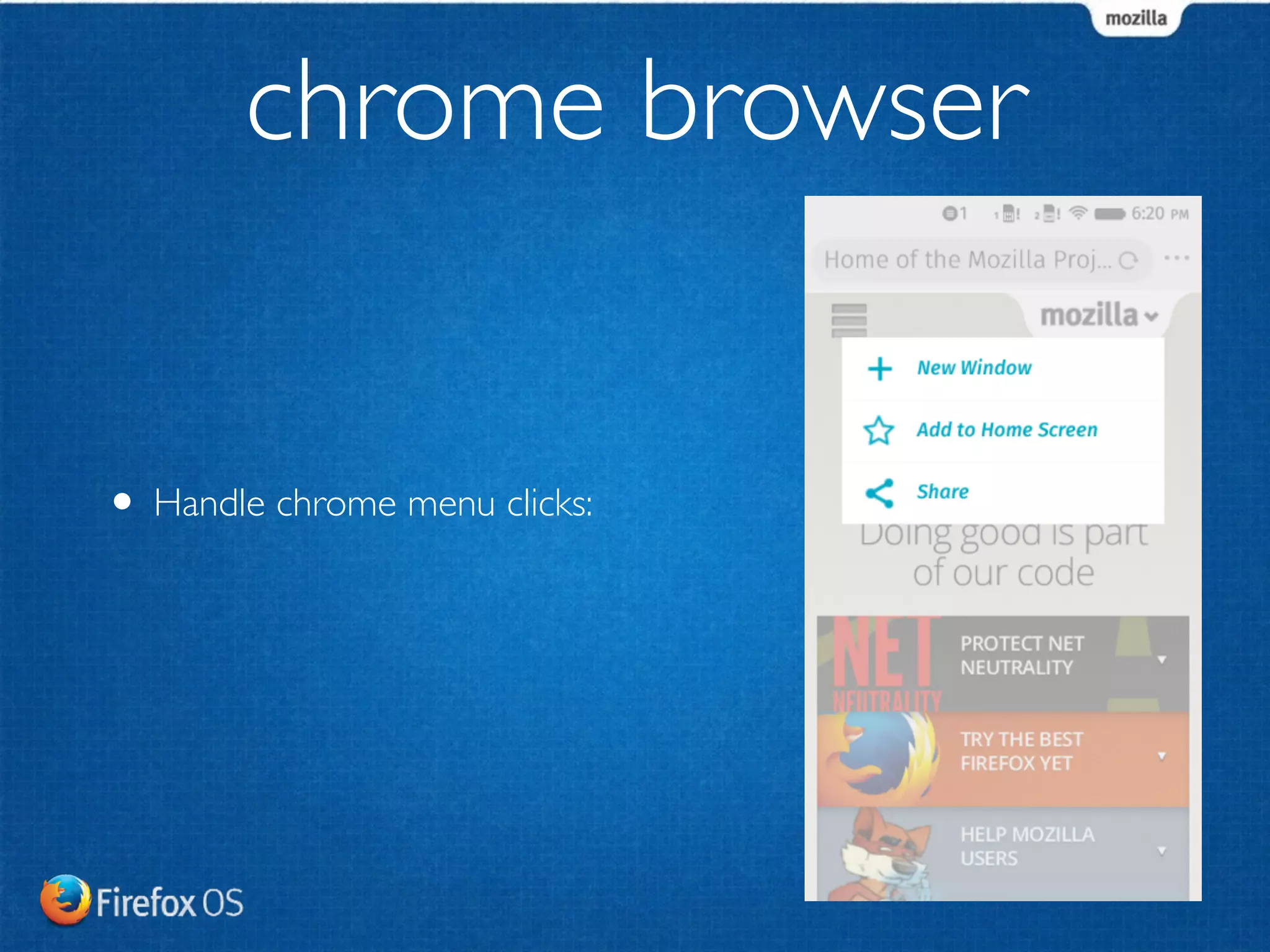 system browser 
• Handle chrome menu clicks: 
 