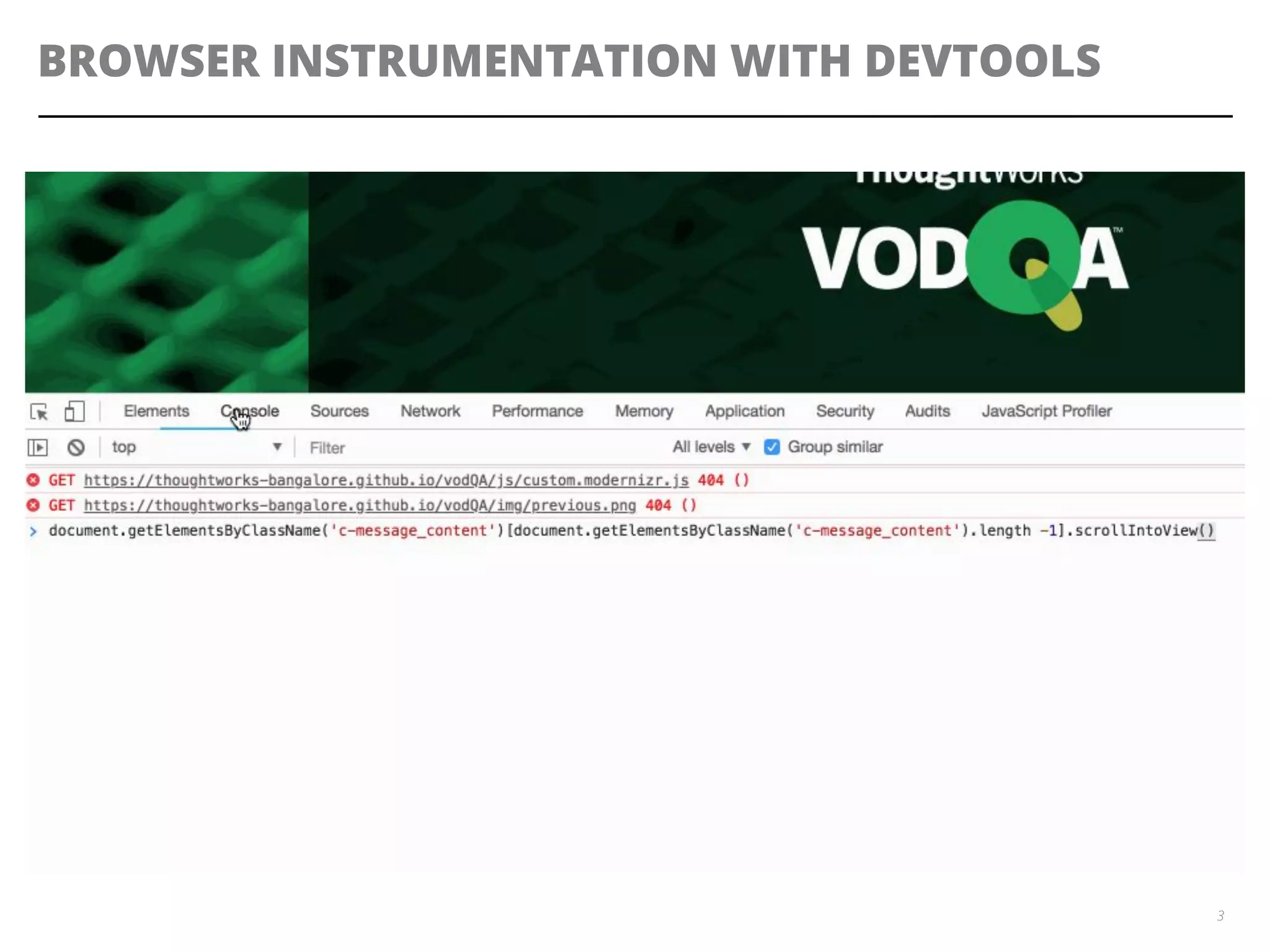 BROWSER INSTRUMENTATION WITH DEVTOOLS
3
 