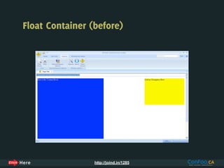 Float Container (before)




                 http://joind.in/1285
 