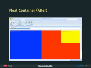 Float Container (After)




                 http://joind.in/1285
 