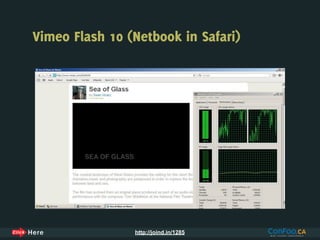 Vimeo Flash 10 (Netbook in Safari)




                http://joind.in/1285
 