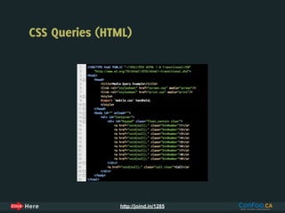 CSS Queries (HTML)




               http://joind.in/1285
 
