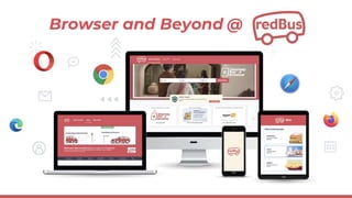 Browser and Beyond @
 