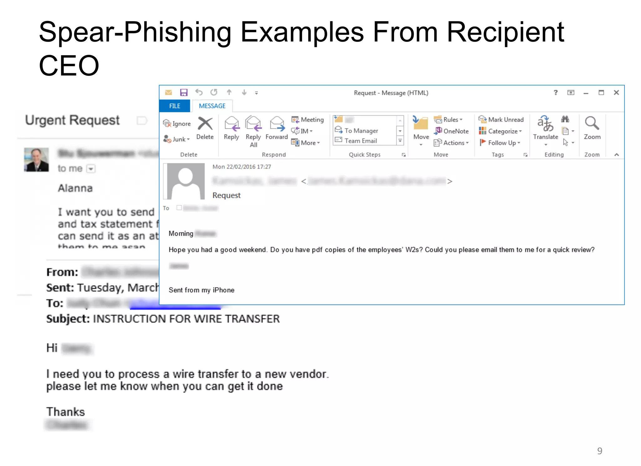 Spear-Phishing Examples From Recipient
CEO
9
 