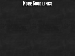 More Good links

 