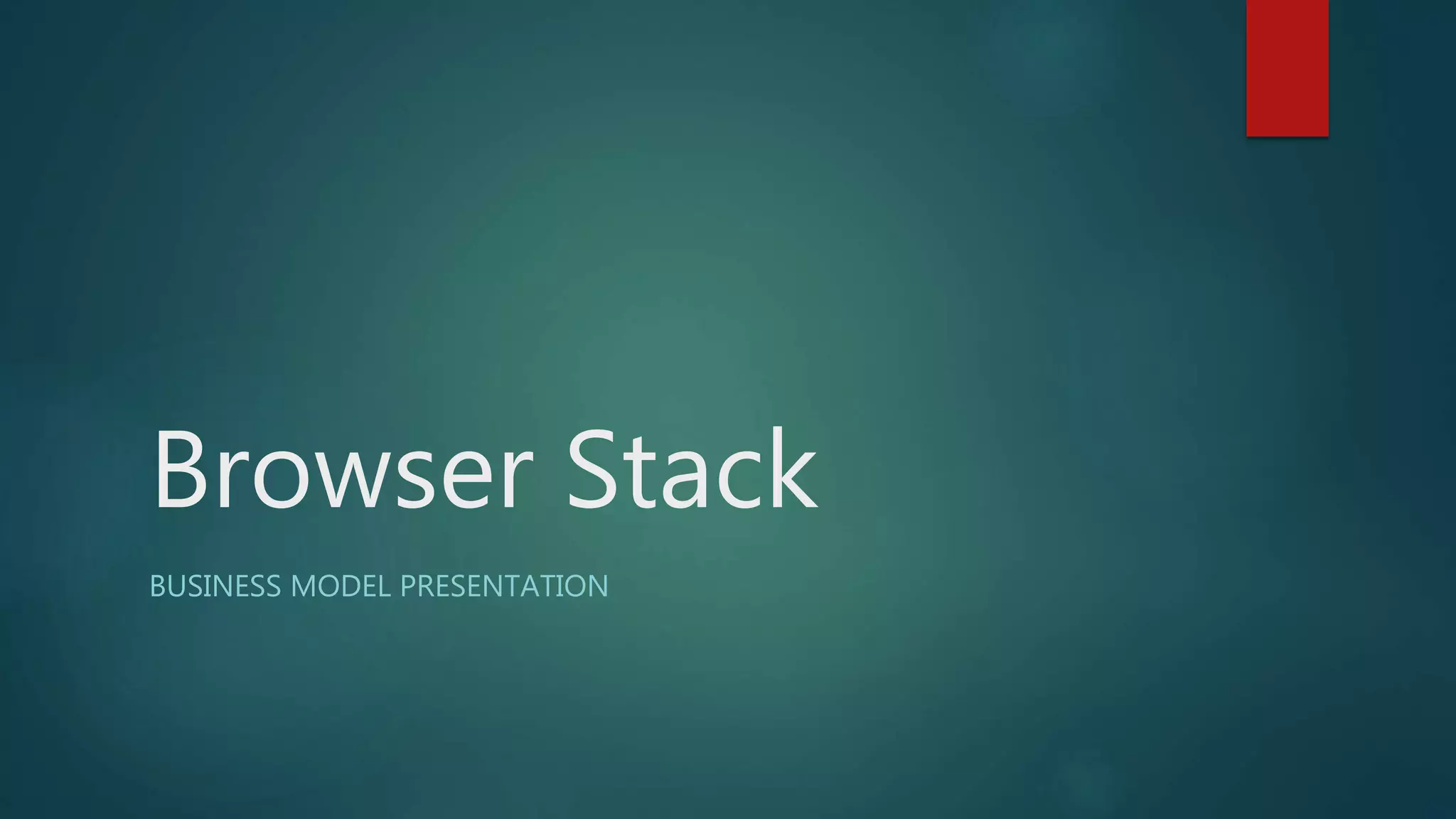 Browser Stack PPT.pptx