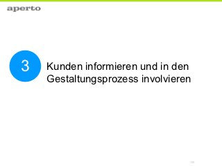 3   Kunden informieren und in den
    Gestaltungsprozess involvieren




                                 135
 