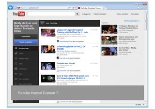 Youtube Internet Explorer 7.


Berlin / 2010 / Aperto stellt sich vor   54
 