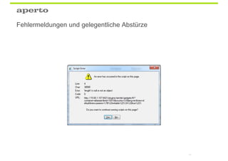 Fehlermeldungen und gelegentliche Abstürze




                                             71
 