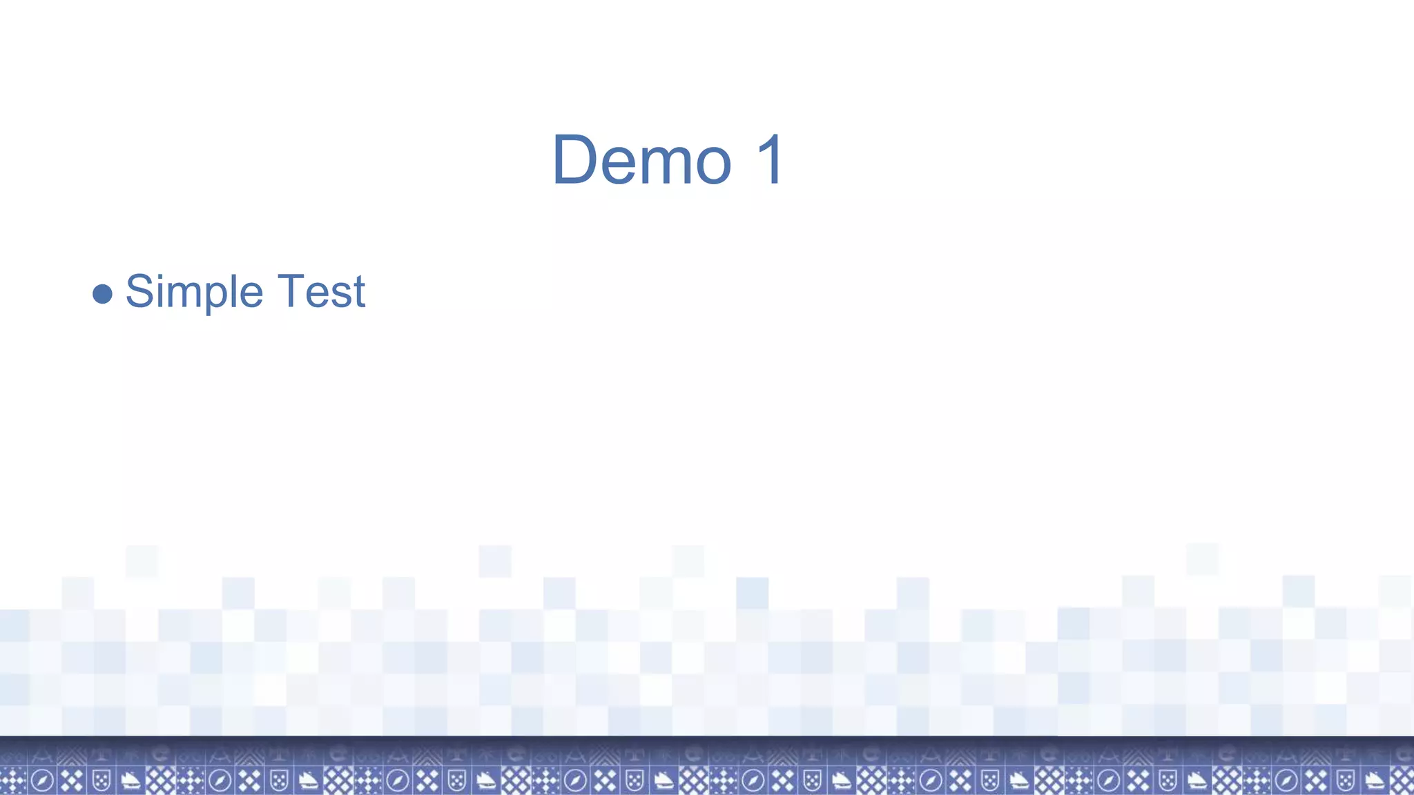 ● Simple Test Demo 1 