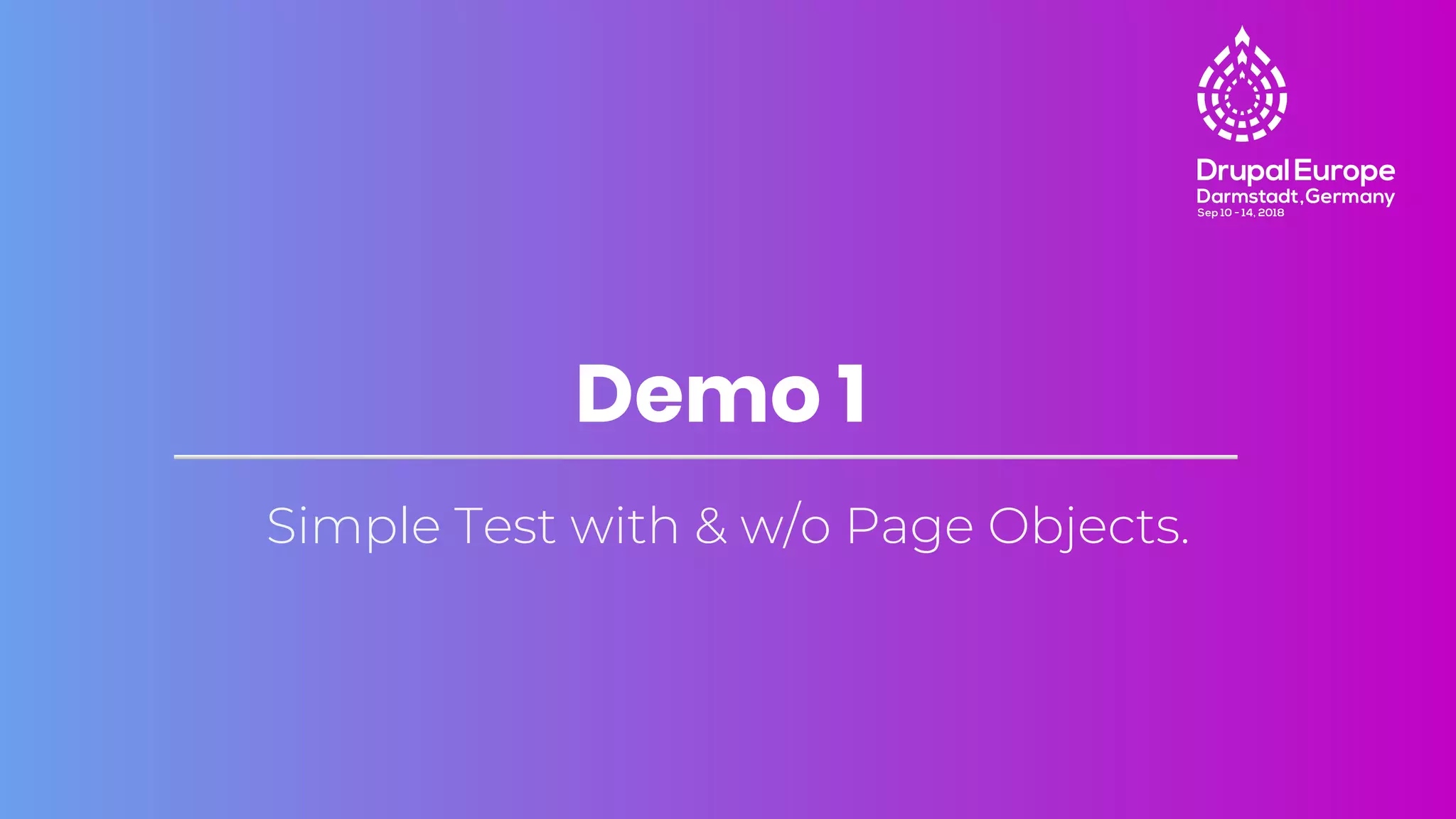Simple Test with & w/o Page Objects.
Demo 1
 