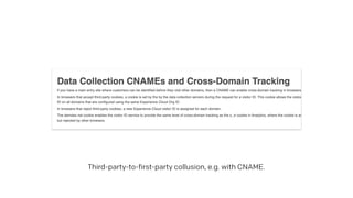 Third-party-to-first-party collusion, e.g. with CNAME.
 