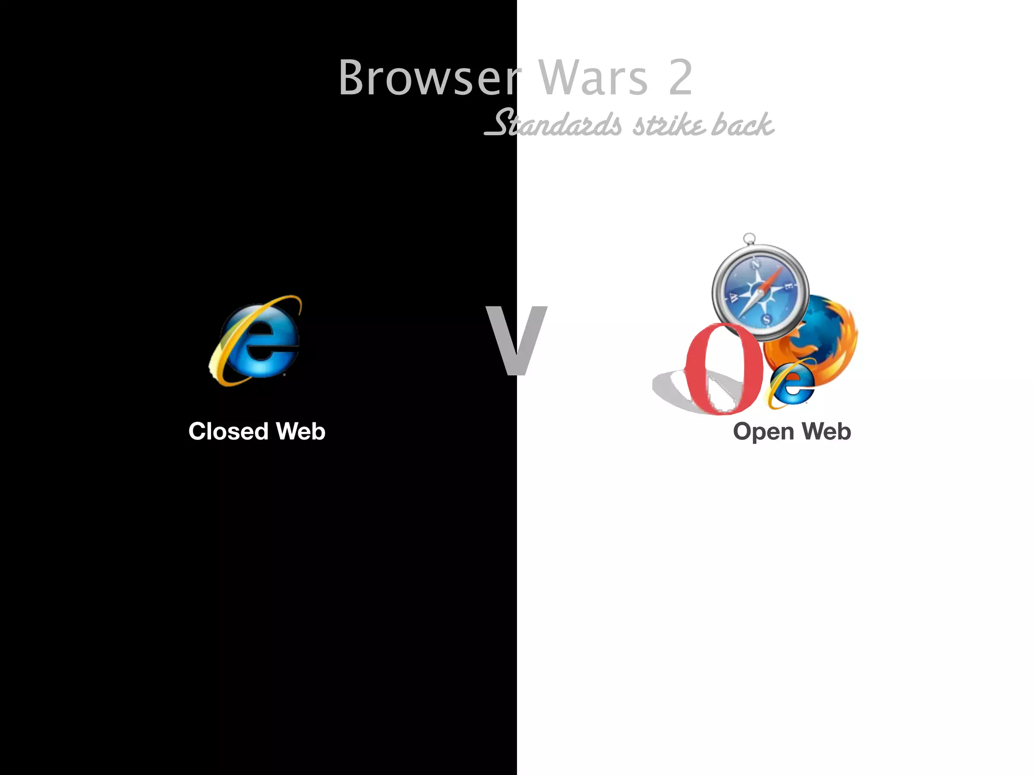 Browser War 2: Standards strikes back