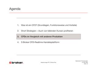 5            6 @                                       8       0

!   )   )        +             &                       ,       -

D       -              -                       /

1   )       23         / 4                 -           /




                                                                       Sparkassen-Finanzgruppe
                           $   &   ''( )           *                                # $ !""%
                                                                                       )     %
 