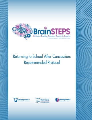 Returning to School After Concussion:
       Recommended Protocol
 