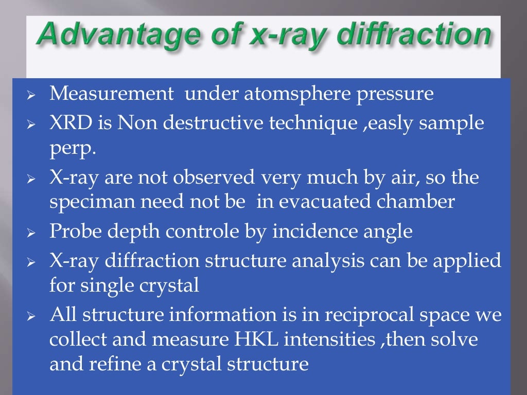 Difference b/w electron, neutron and Xray diffraction and advantages