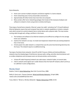 Home Networks:<br />Home users connect multiple computers and devices together in a home network.