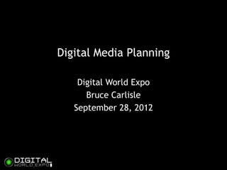 Bruce carlisle digital world expo 9 28