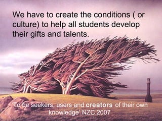 Discover the talents of all your students
and ‘amplify’ them.
We are what we can do!
 