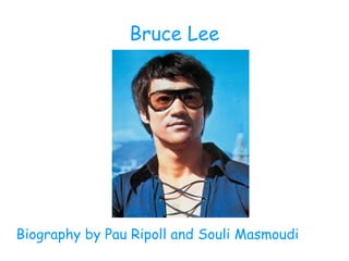 Bruce Lee




Biography by Pau Ripoll and Souli Masmoudi
 