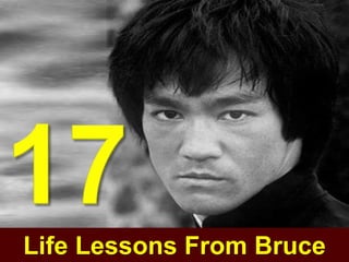 Life Lessons From Bruce
 