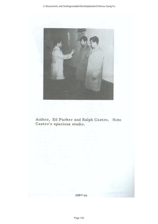 page97.jpg
C:Documents and SettingsnaddarDesktopbooksChinese Gung Fu
Page 102
 
