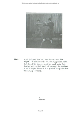 page67.jpg
C:Documents and SettingsnaddarDesktopbooksChinese Gung Fu
Page 69
 