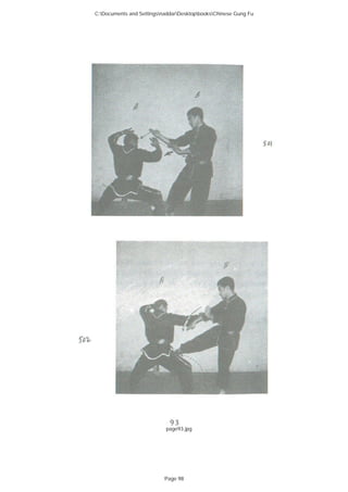page93.jpg
C:Documents and SettingsnaddarDesktopbooksChinese Gung Fu
Page 98
 