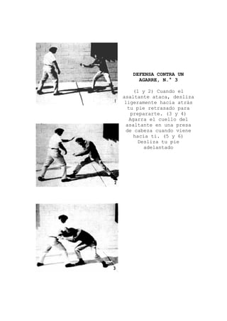 DEFENSA CONTRA UN
AGARRE, N.° 3
(1 y 2) Cuando el
asaltante ataca, desliza
Agarra el cuello del
ligeramente hacia atrás
tu pie retrasado para
prepararte. (3 y 4)
asaltante en una presa
de cabeza cuando viene
hacia ti. (5 y 6)
Desliza tu pie
adelantado
 