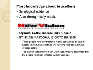 Brucellosis in humans and livestock in Uganda: Challenges and opportunities