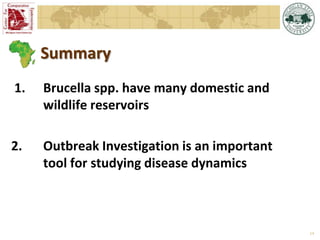 Epidemiology of brucellosis in ruminants: the basics and dynamics of the disease