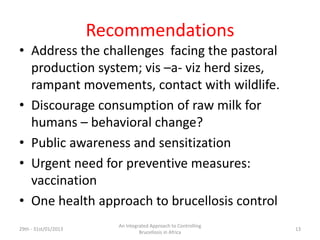 Risk factors for Brucella sero-positivity in cattle, goats and humans in Mbarara, Uganda