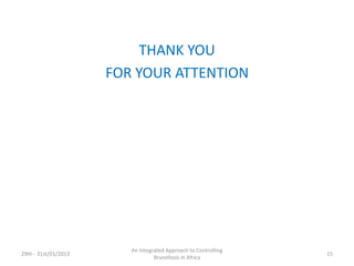 Risk factors for Brucella sero-positivity in cattle, goats and humans in Mbarara, Uganda