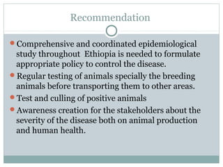 Epidemiologial study of bovine brucellosis in three selected agro-ecologies of central Oromia in Ethiopia