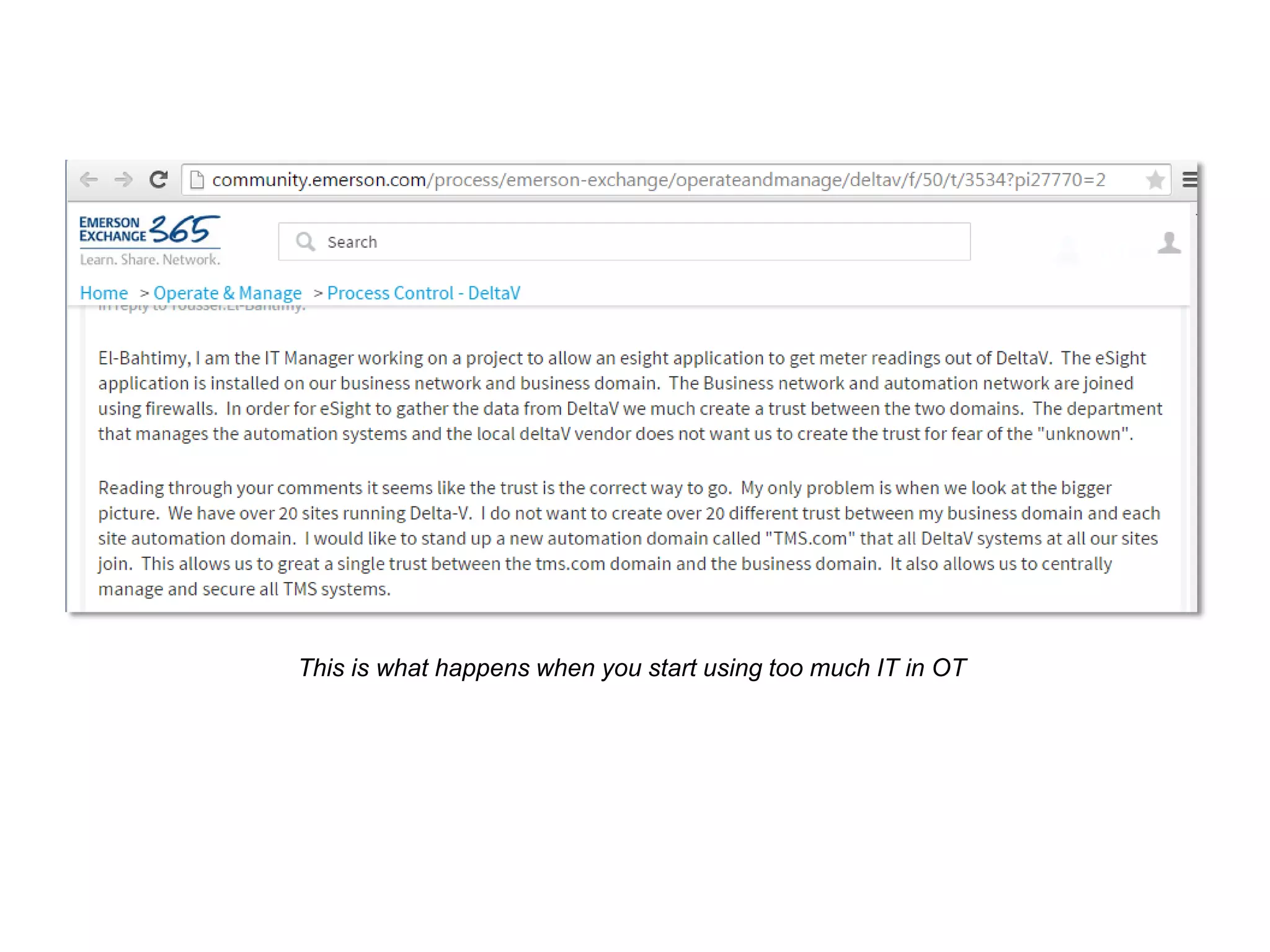 This is what happens when you start using too much IT in OT
 