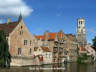 Quai du Rosaire et le Beffroi
 