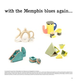 Sur une proposition de Jean Herpin et Hélène Delépine, avec les élèves des cours de photographie et de céramique :
COUSSEAU Patrice, DURAND Jacques, GAUTRON Benoît , GUILLEMARD Dominique, HARMAND Gérard, HILLEREAU Vincent, L'HOSTIS Sandra, BARRAUD Amélie, BOSSARD Joyce, BREFFEIL Marie-Bernadette, SCHAEFFER Florence,
BARBAUD Danielle, DE SURIREY DE SAINT REMY Claire, TESSON Diana, MATHÉ Antonin, GENIN Emilie, CALVET Enola, LEGROS Geneviève, LENOIR Michèle, BABAUD Marie-Josée, YVAGNES Elisabeth, LEYMONERIE Françoise,
BLOIS NOLLEAU Brigitte, TESSON Laetitia, CHAMPIGNY Catherine, GEAY Catherine, CANTIN Elisabeth, GAILLARD Dominique, NICOU Paulette, BREGEON Aulde-Myriam, LHERMENIER Rose, PORTÉ Philippe, LONGUEVILLE Catherine,
BARBEREAU Marie-Thérèse, COUTABLE Guylaine, QUINTON Laura, CHIRON Stéphanie, BONNIFET Astrid, MOUSSION Charline, FRANÇOIS Christine, GORON Clémence.
with the Memphis blues again…
23
 