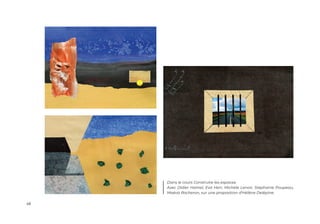 68
Dans le cours Construire les espaces.
Avec Didier Hamel, Eva Herr, Michèle Lenoir, Stéphanie Poupeau,
Maëva Rocheron, sur une proposition d'Hélène Delépine.
 