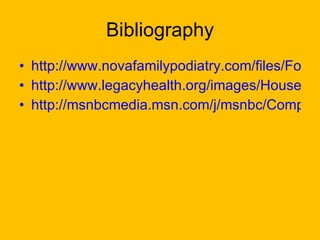 Bibliography http://www.novafamilypodiatry.com/files/Foot_help_pics/PunctureWoundAbscess.jpg http://www.legacyhealth.org/images/Housecalls/bb_arm.jpg http://msnbcmedia.msn.com/j/msnbc/Components/Photos/050117/050117_nail_head_hmed7a.h2.jpg   