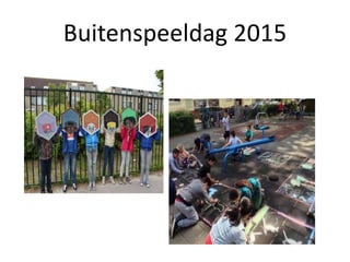 Buitenspeeldag 2015
 