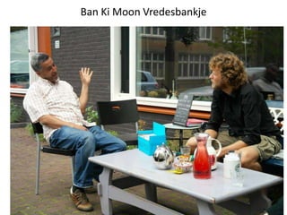 Ban Ki Moon Vredesbankje
 
